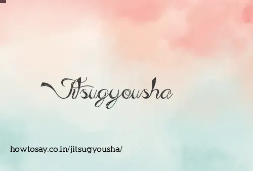 Jitsugyousha