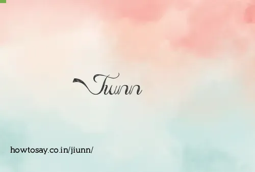 Jiunn