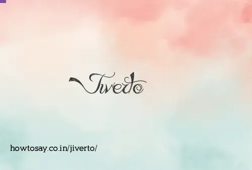 Jiverto
