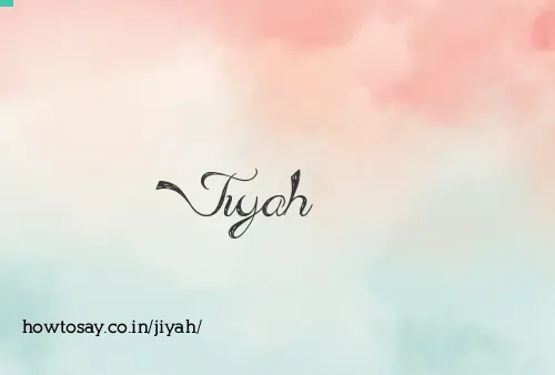 Jiyah