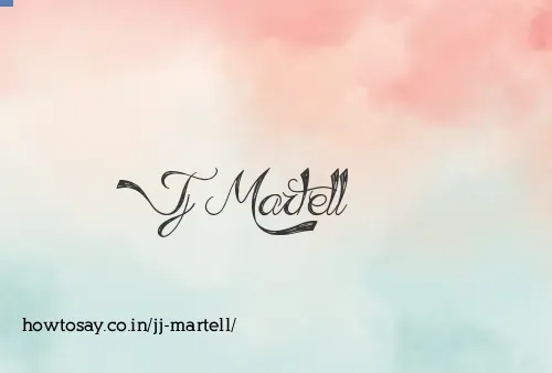 Jj Martell