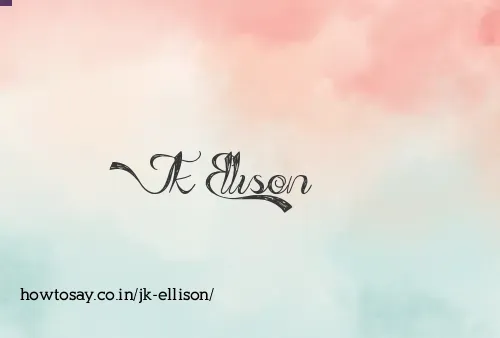 Jk Ellison