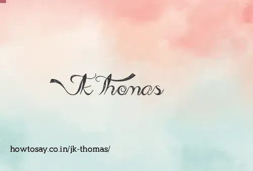 Jk Thomas