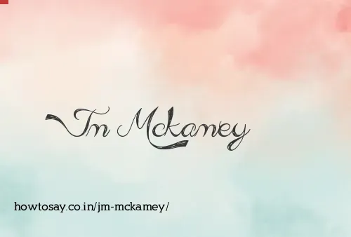 Jm Mckamey