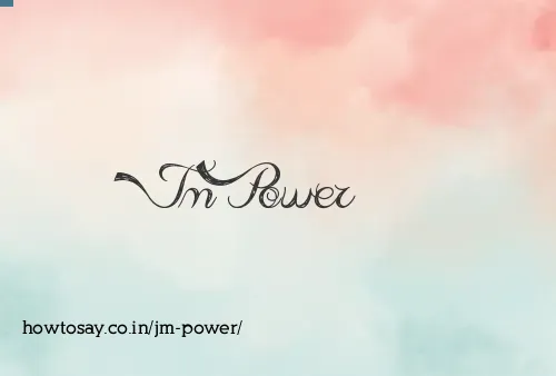 Jm Power