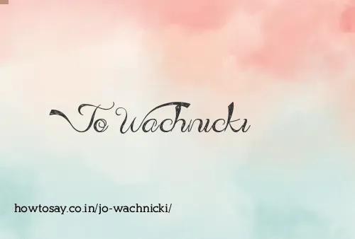 Jo Wachnicki