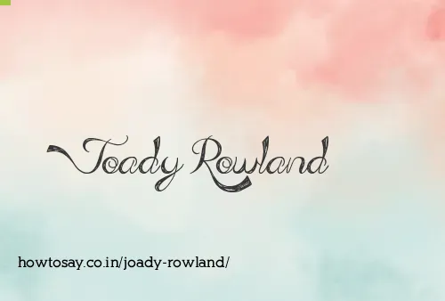 Joady Rowland
