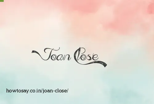 Joan Close