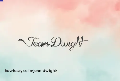 Joan Dwight