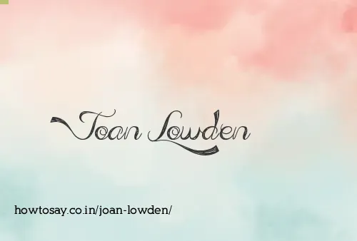 Joan Lowden