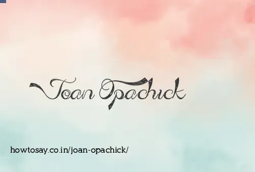 Joan Opachick