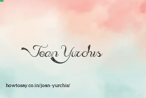 Joan Yurchis