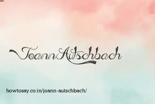 Joann Autschbach