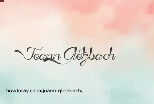 Joann Glotzbach