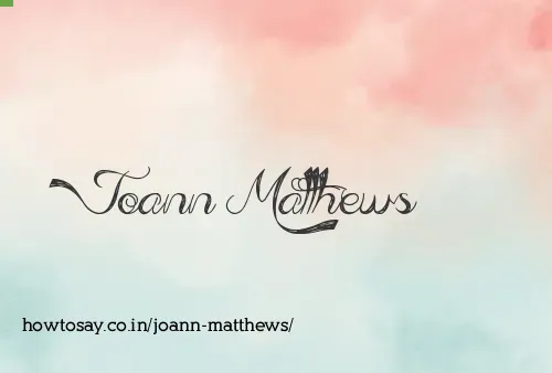 Joann Matthews