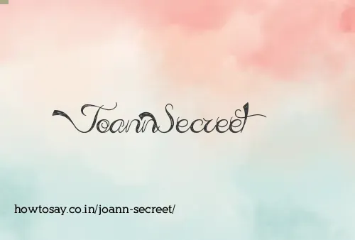 Joann Secreet