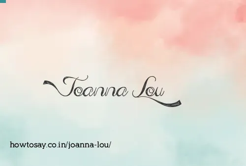 Joanna Lou