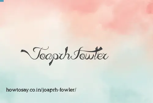 Joaprh Fowler