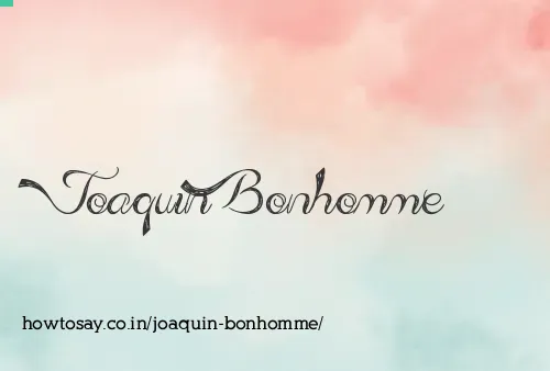 Joaquin Bonhomme