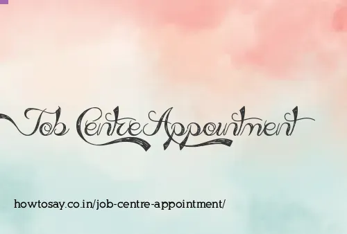 Job Centre Appointment