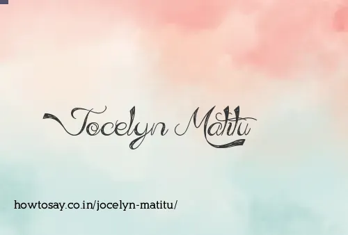Jocelyn Matitu