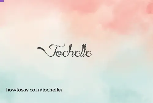 Jochelle