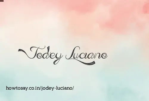 Jodey Luciano