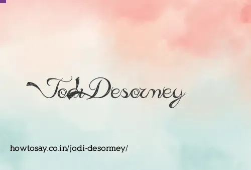 Jodi Desormey