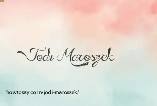 Jodi Maroszek