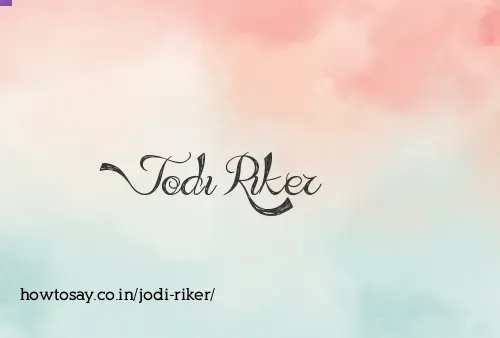 Jodi Riker