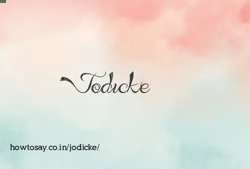 Jodicke