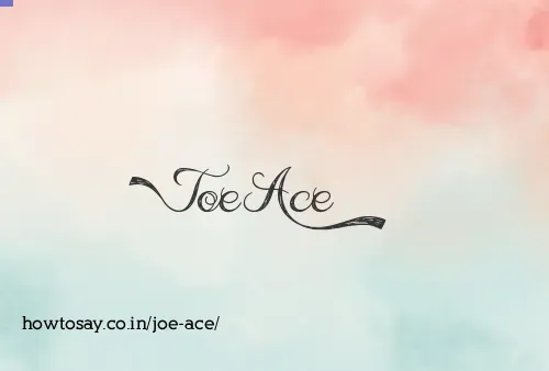 Joe Ace