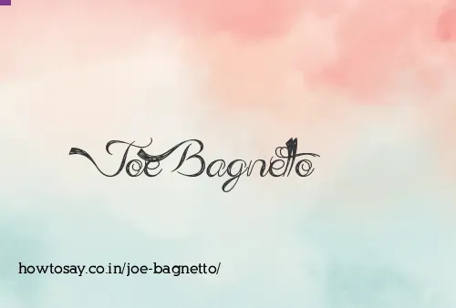 Joe Bagnetto