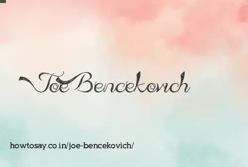 Joe Bencekovich