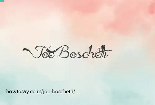 Joe Boschetti