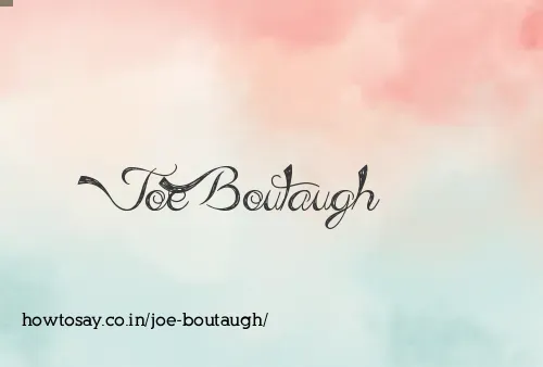 Joe Boutaugh