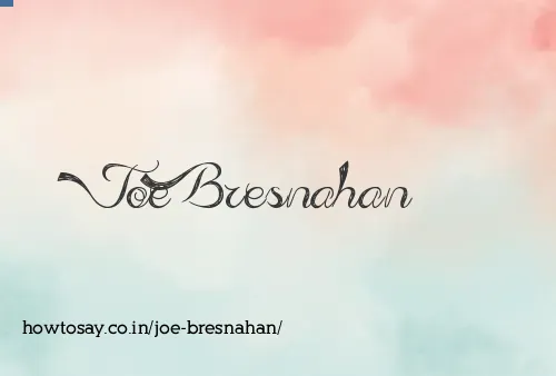 Joe Bresnahan