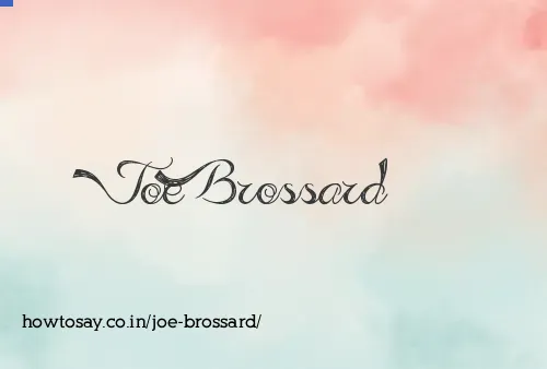 Joe Brossard