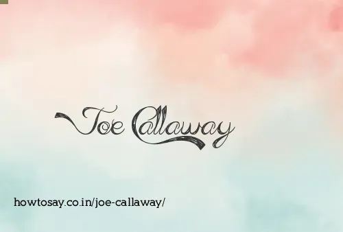 Joe Callaway