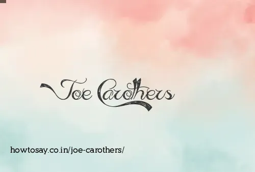 Joe Carothers