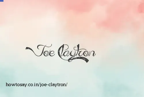 Joe Claytron