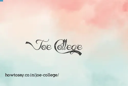 Joe College