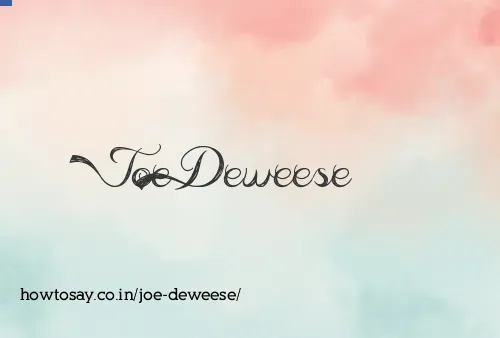 Joe Deweese