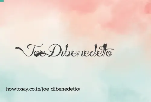 Joe Dibenedetto