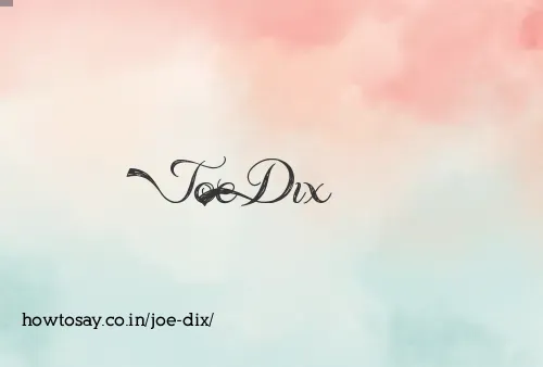 Joe Dix