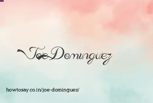 Joe Dominguez