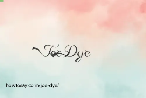 Joe Dye