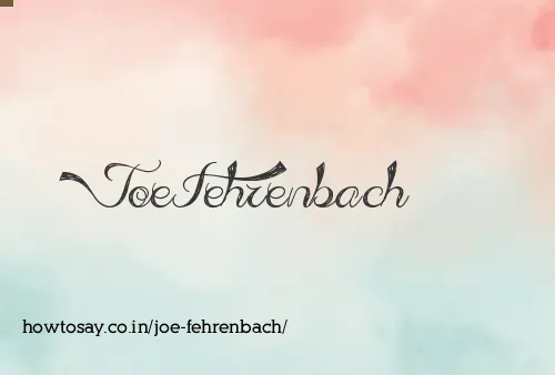 Joe Fehrenbach