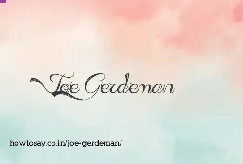Joe Gerdeman