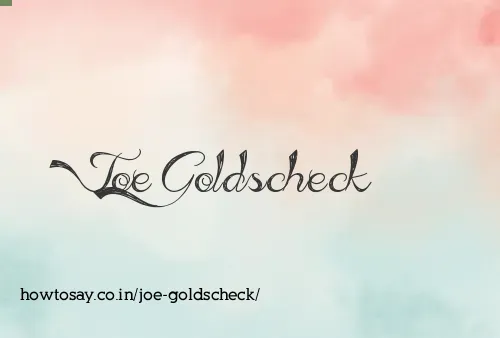 Joe Goldscheck
